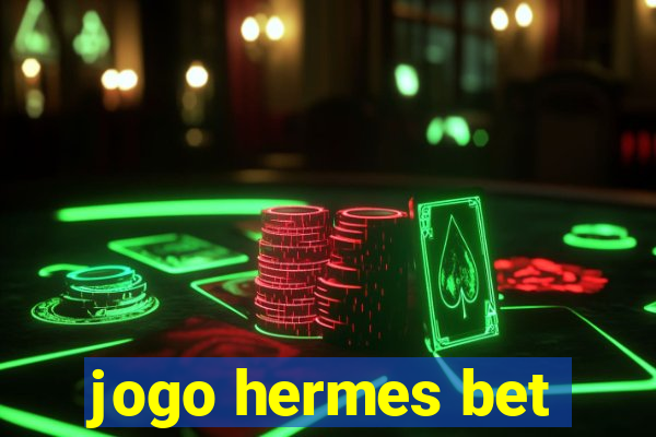 jogo hermes bet